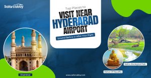 Top Places to Visit Near Hyderabad Airport