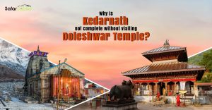 Why is Kedarnath not completed without visiting the Doleshwar Temple
