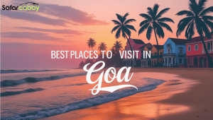 Best Places to Visit in Goa